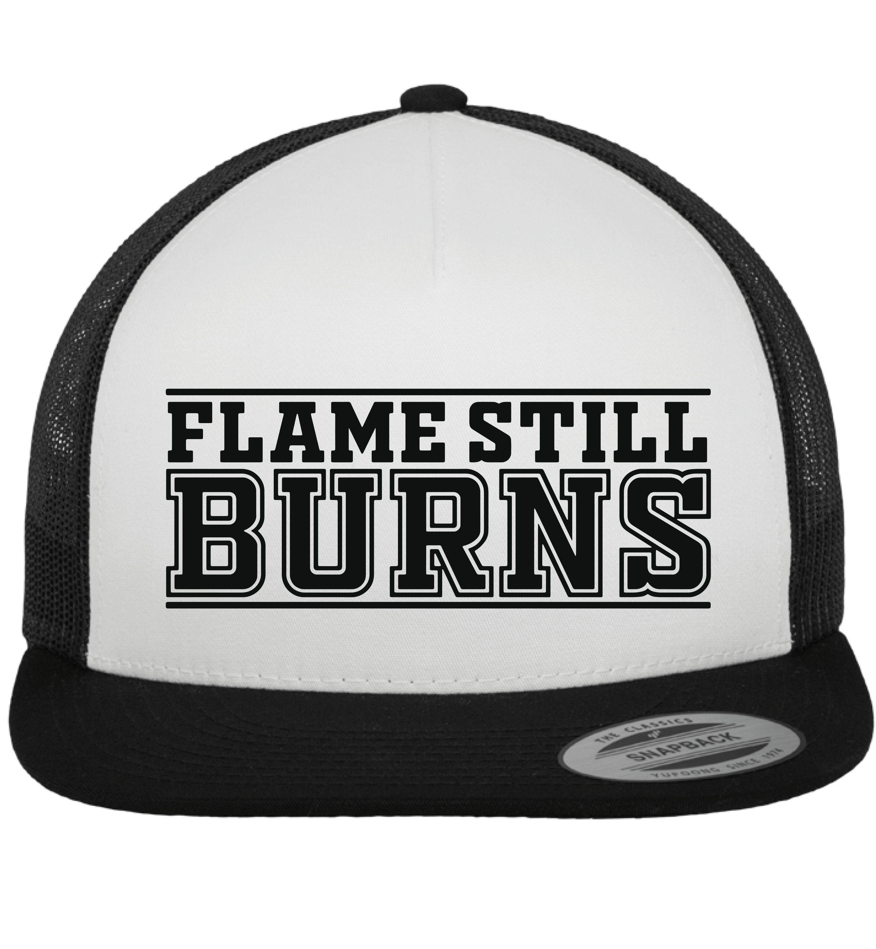 FLAME STILL BURNS | CAP